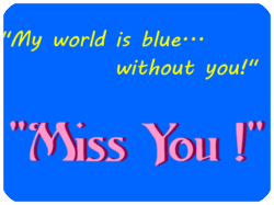 Miss You Blue Background