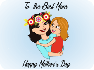 Happy Mothers Day Mom Child